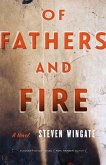 Of Fathers and Fire (eBook, ePUB)