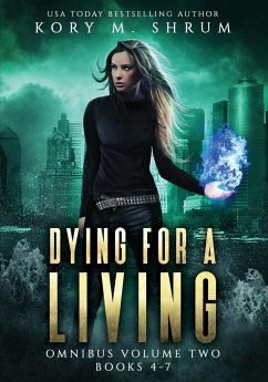 Dying for a Living Omnibus Volume 2 - Shrum, Kory M.