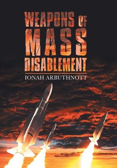 Weapons of Mass Disablement - Arbuthnott, Ionah