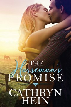 The Horseman's Promise - Hein, Cathryn