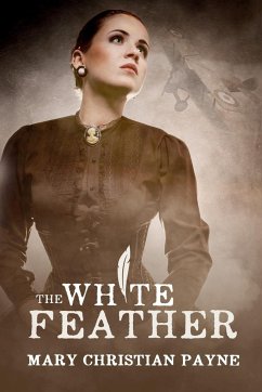 The White Feather - Payne, Mary Christian