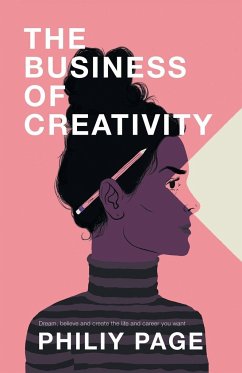 The Business of Creativity - Page, Philiy