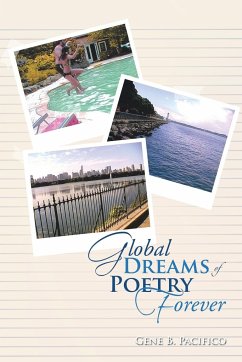 Global Dreams of Poetry Forever - Pacifico, Gene B.