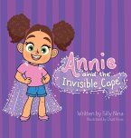 Annie and the Invisible Cape