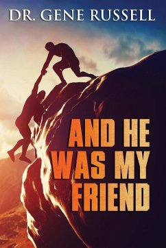 AND HE WAS MY FRIEND - Russell, Gene E