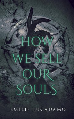 How We Sell Our Souls - Lucadamo, Emilie