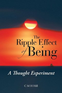 The Ripple Effect of Being - Hill, C M H