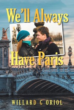 We'Ll Always Have Paris - Oriol, Willard G