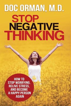 Stop Negative Thinking - Orman MD, Doc