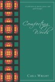 Comforting Words: A Collection of Poetry, Prose, and Quilt Designs Revised Edition