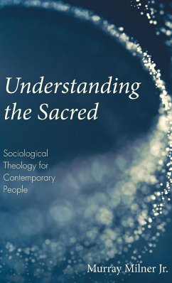 Understanding the Sacred - Milner, Murray Jr.