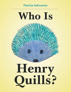 Who Is Henry Quills? - Salinowicz, Patricia