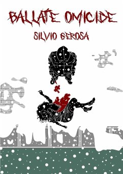 BALLATE OMICIDE - Gerosa, Silvio