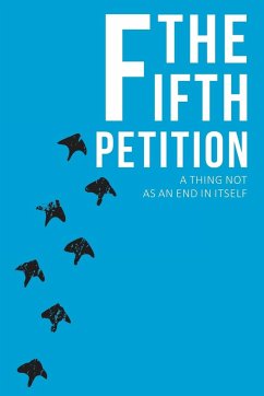 The Fifth Petition - A Thing Not as End in Itself