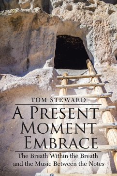 A Present Moment Embrace - Steward, Tom