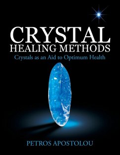 Crystal Healing Methods - Apostolou, Petros