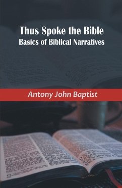 Thus Spoke the Bible - Baptist, Antony John