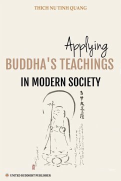 Applying Buddha's Teachings in Modern Society - Tinh Quang, Thich Nu