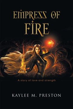 Empress of Fire - Preston, Kaylee M.