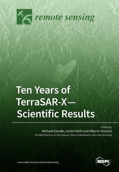Ten Years of TerraSAR-X- Scientific Results Ten Years of TerraSAR-X- Scientific Results