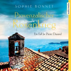 Provenzalischer Rosenkrieg / Pierre Durand Bd.6 (MP3-Download) - Bonnet, Sophie
