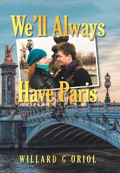 We'Ll Always Have Paris - Oriol, Willard G