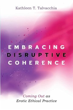 Embracing Disruptive Coherence - Talvacchia, Kathleen T.