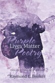 Purple Lives Matter Poetry