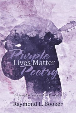 Purple Lives Matter Poetry - Booker, Raymond L.
