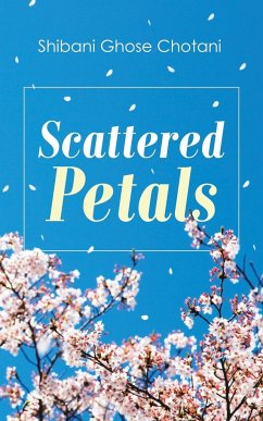 Scattered Petals - Chotani, Shibani Ghose