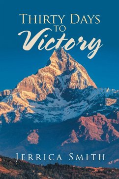 Thirty Days to Victory - Smith, Jerrica
