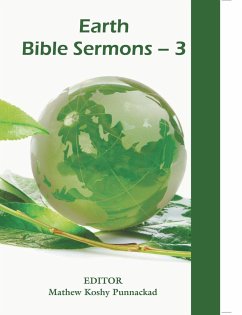 Earth Bible Sermons-3 - Editor, Punnackad Mathew Koshy