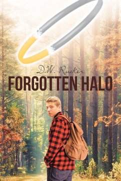 FORGOTTEN HALO - Rucker, D. W.