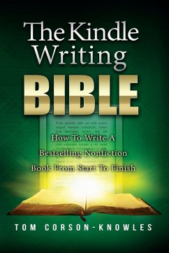 The Kindle Writing Bible - Corson-Knowles, Tom