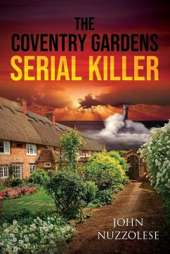 The Coventry Gardens Serial Killer - Nuzzolese, John