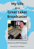 My Life as a Great Lakes Broadcaster