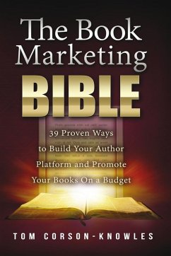 The Book Marketing Bible - Corson-Knowles, Tom