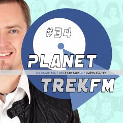 Planet Trek fm #34 - Die ganze Welt von Star Trek (MP3-Download) - Sülter, Björn