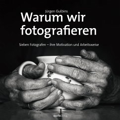 Warum wir fotografieren (eBook, ePUB) - Gulbins, Jürgen