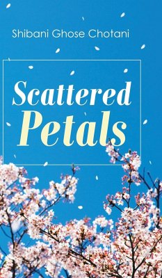 Scattered Petals - Chotani, Shibani Ghose