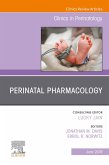 Perinatal Pharmacology, An Issue of Clinics in Perinatology (eBook, ePUB) Perinatal Pharmacology, An Issue of Clinics in Perinatology (eBook, ePUB)