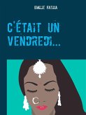C'etait un vendredi... (eBook, ePUB)
