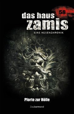 Cover Pforte zur Hölle / Das Haus Zamis Bd.58 (eBook, ePUB)