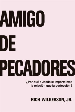 Amigo de pecadores (eBook, ePUB) - Wilkerson Jr., Pr. Rich