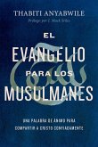 El Evangelio para los musulmanes (eBook, ePUB)