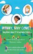 MOMMY, WHY COME? (eBook, ePUB) - Bild 1
