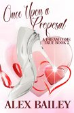 Once Upon a Proposal (A Dream Come True, #2) (eBook, ePUB)