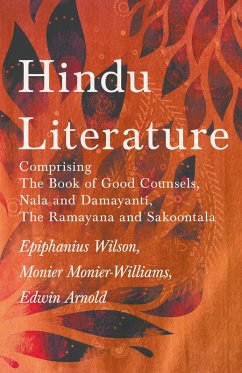 Hindu Literature (eBook, ePUB) - Wilson, Epiphanius; Monier-Williams, Monier; Arnold, Edwin