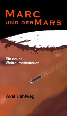 Marc und der Mars (eBook, ePUB) - Hahlweg, Axel