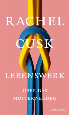 Lebenswerk (eBook, ePUB) - Cusk, Rachel